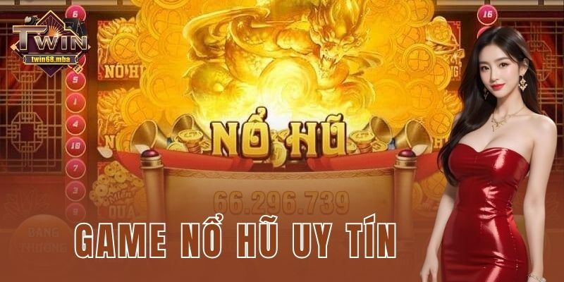 Game nổ hũ uy tín Twin68