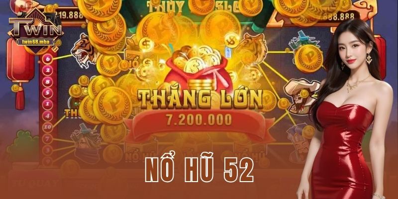 Nổ hũ 52 Twin68