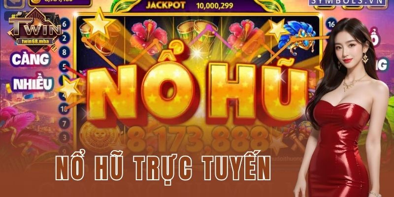Nổ hũ trực tuyến Twin68